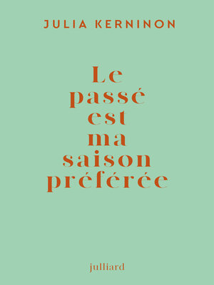 cover image of Le passé est ma saison préférée